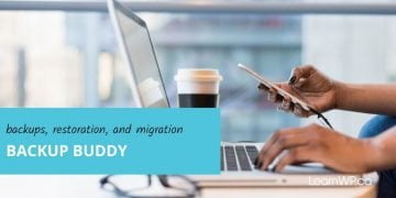 backups, restoration, and migration Backup Buddy