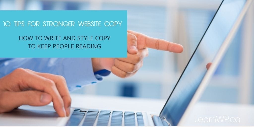 10 Tips for Stronger Website Copy
