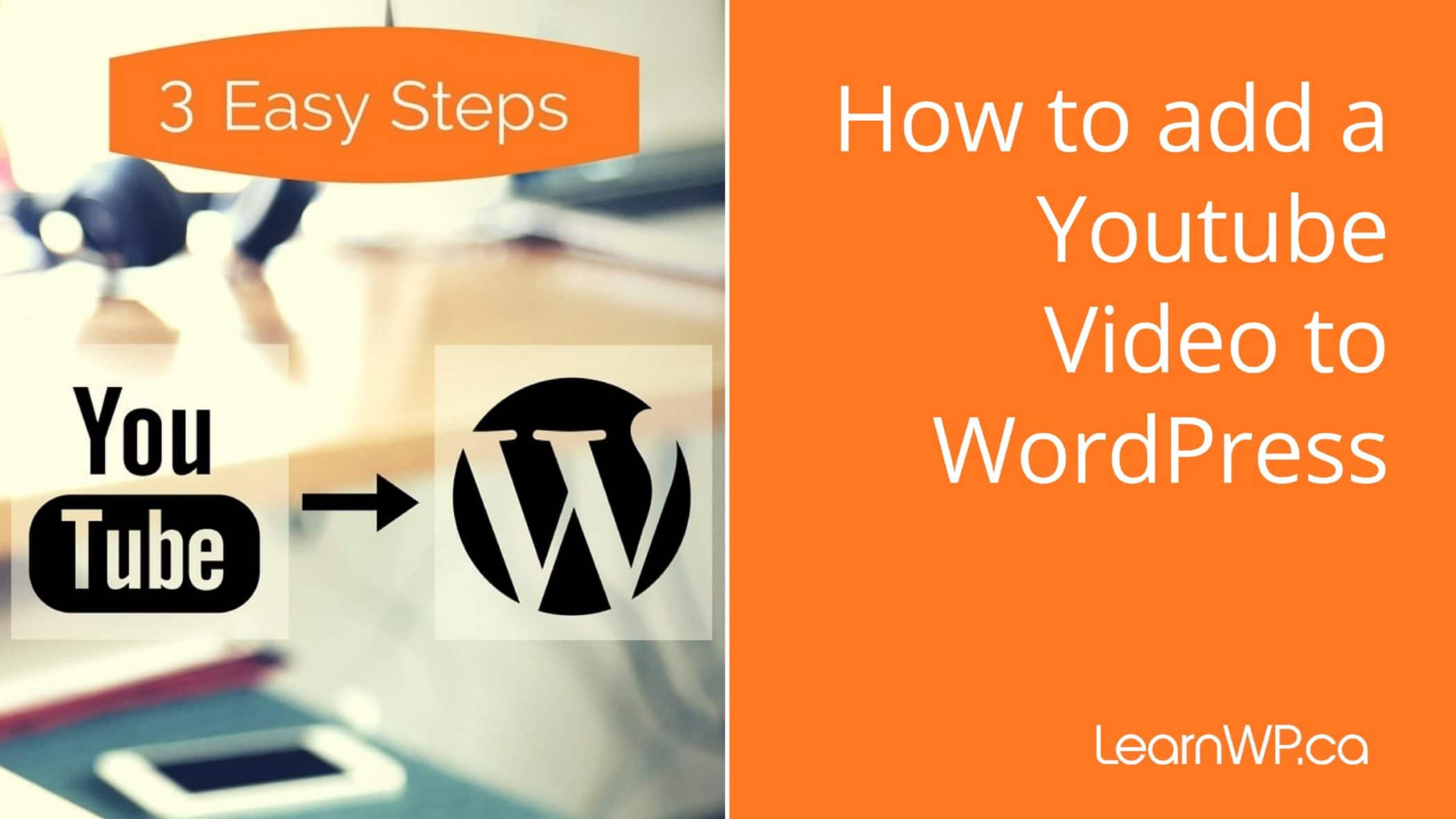 How to add a YouTube video to WordPress