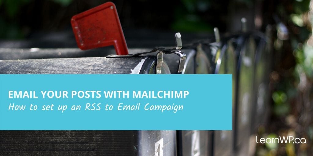 MailChimp - RSS to Email Campaigns
