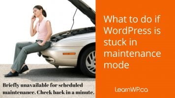 What to do if WordPress is stuck in maintenance mode