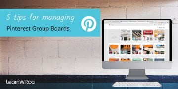 5 tips for managing Pinterest Group Boards