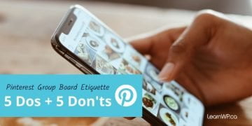 Pinterest Group Board Etiquette - 5 dos and 5 donts