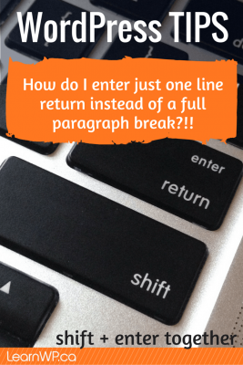 WordPress TIPS - Shift and Enter together