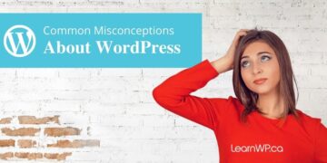 Common Misconceptions about WordPress